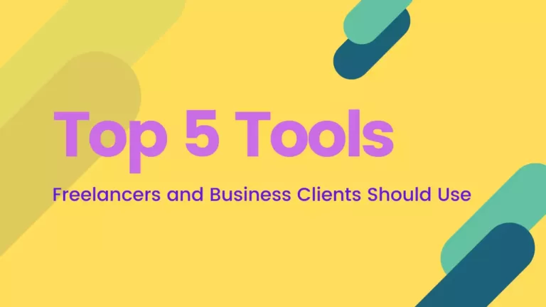 top 5 tools for freelancers and clients