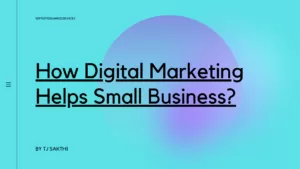 How Digital Marketing Helps Small Business?